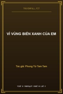 Vì Vùng Biển Xanh Của Em