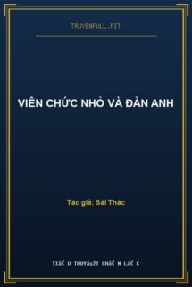 Viên Chức Nhỏ Và Đàn Anh