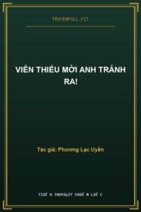 Viễn Thiếu Mời Anh Tránh Ra!