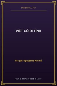 Việt Cổ Di Tình