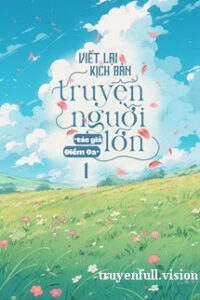 Viết Lại Kịch Bản Truyện Người Lớn