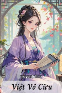 Việt Vô Cữu – Yên Hoa Tam Nguyệt