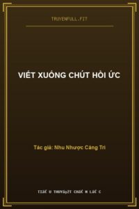 Viết Xuống Chút Hồi Ức