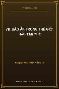 Vịt Báo Ân Trong Thế Giới Hậu Tận Thế