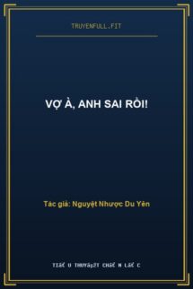 Vợ À, Anh Sai Rồi!