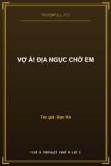 Vợ À! Địa Ngục Chờ Em