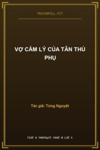 Vợ Cẩm Lý Của Tân Thủ Phụ