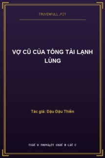 Vợ Cũ Của Tổng Tài Lạnh Lùng