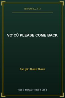 Vợ Cũ Please Come Back