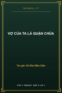 Vợ Của Ta Là Quận Chúa