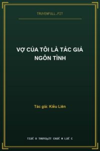Vợ Của Tôi Là Tác Giả Ngôn Tình