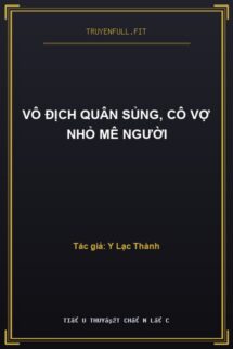 Vô Địch Quân Sủng, Cô Vợ Nhỏ Mê Người