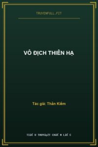 Vô Địch Thiên Hạ