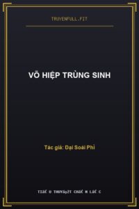 Võ Hiệp Trùng Sinh