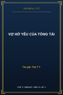 Vợ Hờ Yêu Của Tổng Tài
