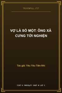 Vợ Là Số Một: Ông Xã Cưng Tới Nghiện