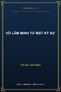 Võ Lâm Minh Tư Mật Ký Sự