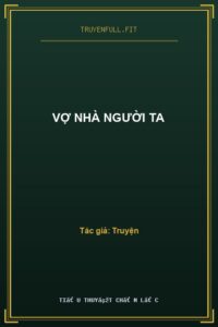 Vợ Nhà Người Ta
