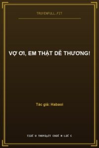 Vợ Ơi, Em Thật Dễ Thương!