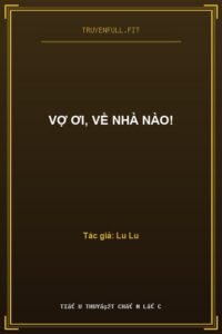 Vợ Ơi, Về Nhà Nào!