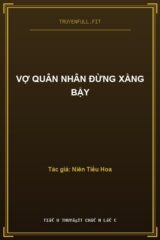 Vợ Quân Nhân Đừng Xằng Bậy