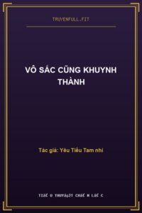 Vô Sắc Cũng Khuynh Thành