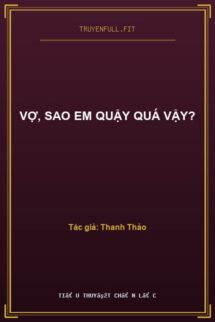 Vợ, Sao Em Quậy Quá Vậy?