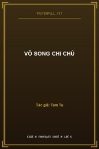 Vô Song Chi Chủ