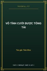 Vô Tình Cưới Được Tổng Tài