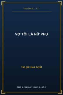 Vợ Tôi Là Nữ Phụ