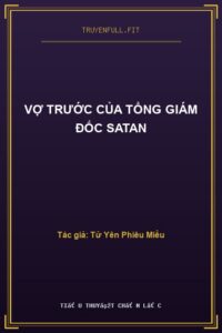 Vợ Trước Của Tổng Giám Đốc Satan