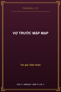 Vợ Trước Mập Mạp