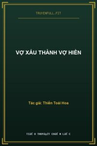 Vợ Xấu Thành Vợ Hiền