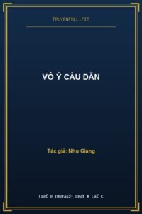 Vô Ý Câu Dẫn