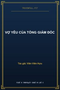 Vợ Yêu Của Tổng Giám Đốc