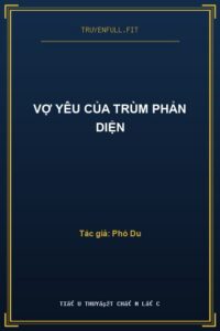 Vợ Yêu Của Trùm Phản Diện