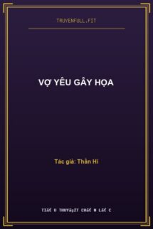 Vợ Yêu Gây Họa