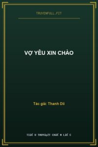 Vợ Yêu Xin Chào