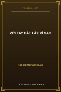 Với Tay Bắt Lấy Vì Sao