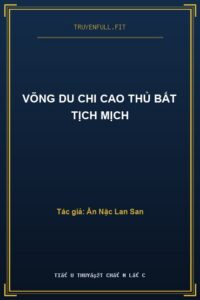 Võng Du Chi Cao Thủ Bất Tịch Mịch