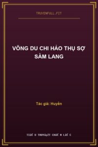 Võng Du Chi Hảo Thụ Sợ Sàm Lang