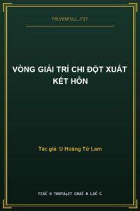 Vòng Giải Trí Chi Đột Xuất Kết Hôn