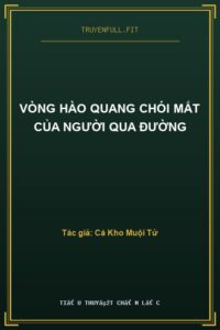 Vòng Hào Quang Chói Mắt Của Người Qua Đường