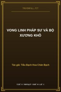 Vong Linh Pháp Sư Và Bộ Xương Khô