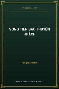 Vong Tiện Bạc Thuyền Khách
