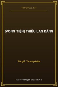 [Vong Tiện] Thiêu Lan Đăng