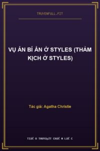 Vụ Án Bí Ẩn Ở Styles (Thảm Kịch Ở Styles)