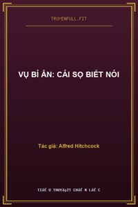 Vụ Bí Ẩn: Cái Sọ Biết Nói