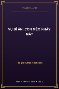 Vụ Bí Ẩn: Con Mèo Nháy Mắt