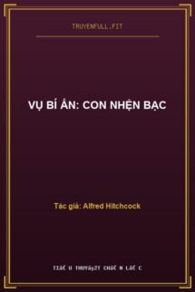 Vụ Bí Ẩn: Con Nhện Bạc